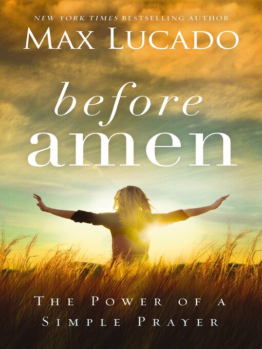 Title details for Before Amen by Max Lucado - Available